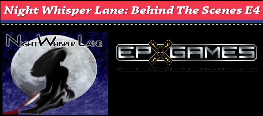 Night Whisper Lane: Behind The Scenes Episode 04