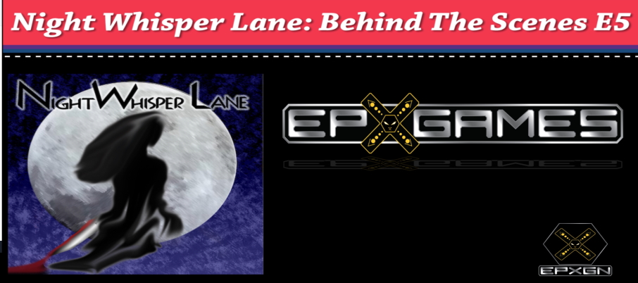 Night Whisper Lane: Behind The Scenes Episode 05