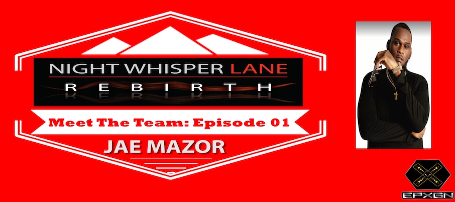 Night Whisper Lane Meet The Team Episode 01: Jae Mazor